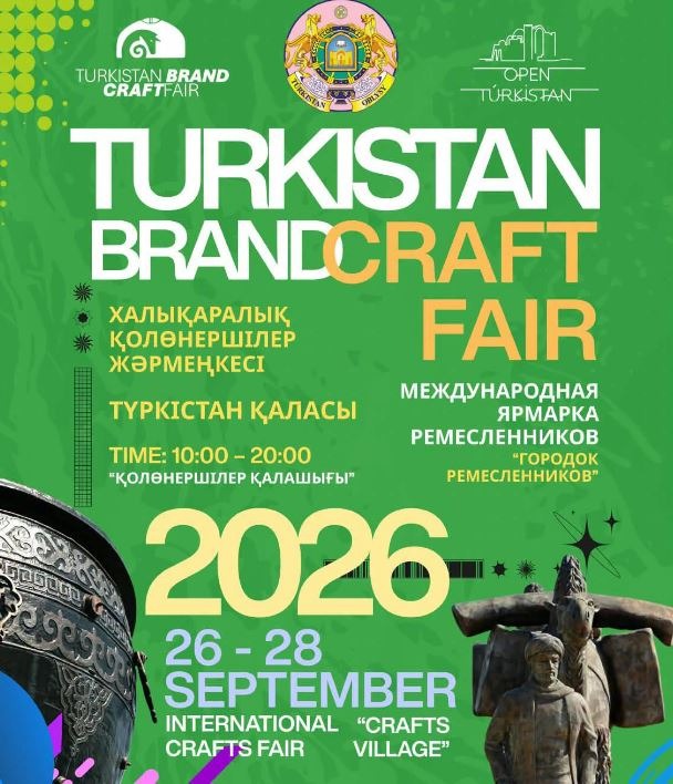 ТҮРКІСТАН ОБЛЫСЫ: ХАЛЫҚАРАЛЫҚ  «TURKISTAN BRAND CRAFT FAIR 2026» ЖӘРМЕҢКЕСІ ӨТТІ